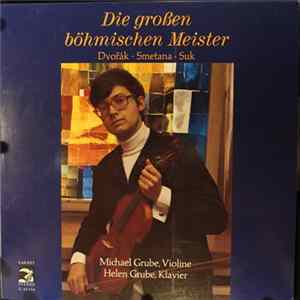 FLAC Dvořák / Smetana / Suk - Michael Grube, Helen Grube - Die Großen Böhmischen Meister