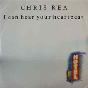 FLAC Chris Rea - I Can Hear Your Heartbeat