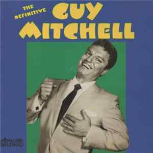FLAC Guy Mitchell - The Definitive Guy Mitchell
