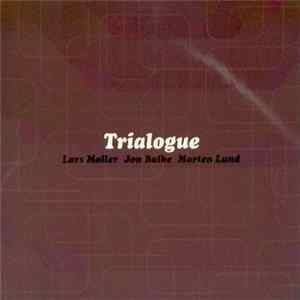 FLAC Lars Møller / Jon Balke / Morten Lund - Trialogue