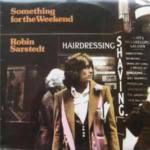 FLAC Robin Sarstedt - Something For The Weekend