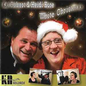 FLAC Kai Robert & Heidi Kure - White Christmas