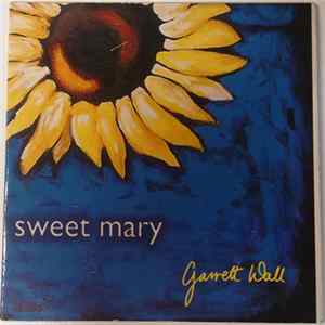 FLAC Garrett Wall - Sweet Mary