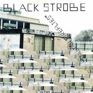 FLAC Black Strobe, Zongamin - Italian Fireflies / Hotel 17