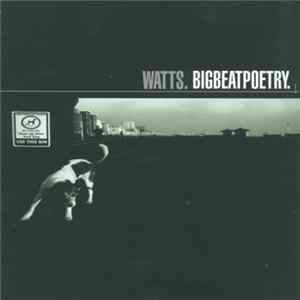 FLAC Watts - Bigbeatpoetry