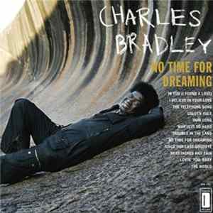 FLAC Charles Bradley Featuring The Sounds Of Menahan Street Band - No Time For Dreaming