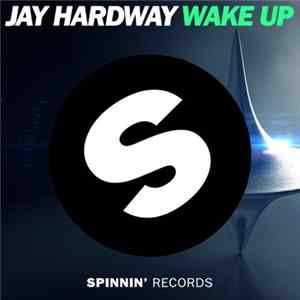 FLAC Jay Hardway - Wake Up