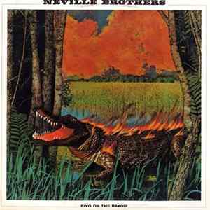 FLAC Neville Brothers - Fiyo On The Bayou