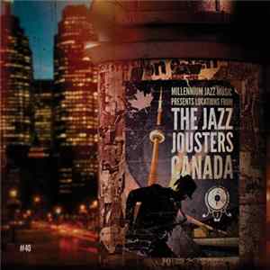 FLAC The Jazz Jousters - Locations: Canada