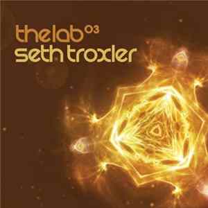 FLAC Seth Troxler - The Lab 03