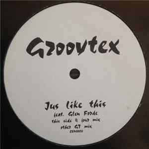 FLAC Groovtex Feat. Glen Forde - Jus Like This