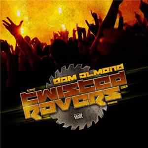 FLAC Dom Almond - The Twisted Ravers EP