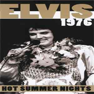 FLAC Elvis Presley - 1976 Hot Summer Nights