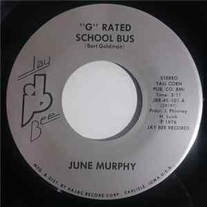 FLAC June Murphy - "G" Rated School Bus / Illusion In Blue