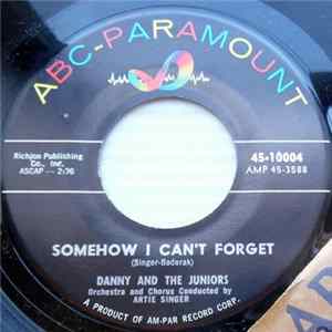 FLAC Danny And The Juniors - Somehow I Can't Forget