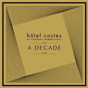 FLAC Stéphane Pompougnac - Hôtel Costes - 1999 - 2009 - A Decade