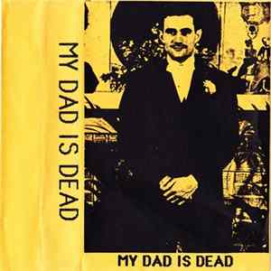 FLAC My Dad Is Dead - Untitled