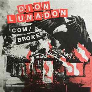 FLAC Dion Lunadon - Com/Broke