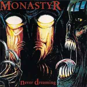 FLAC Monastyr - Never Dreaming