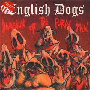 FLAC English Dogs - The Invasion Of The Porky Men