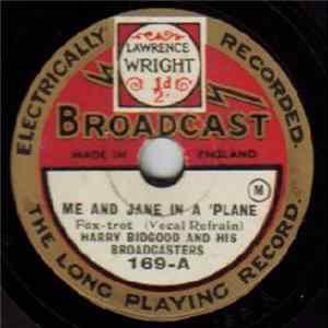 FLAC Harry Bidgood And His Broadcasters - Me And Jane In A 'Plane / Charmaine !