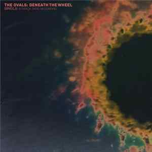 FLAC The Ovals - Beneath The Wheel