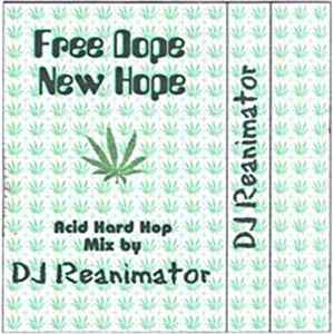 FLAC DJ Reanimator - Free Dope New Hope