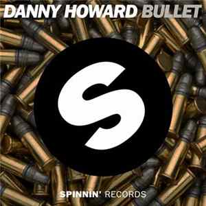 FLAC Danny Howard - Bullet