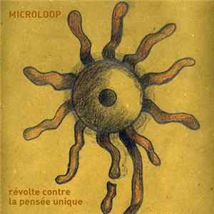 FLAC Microloop - Révolte Contre La Pensée Unique