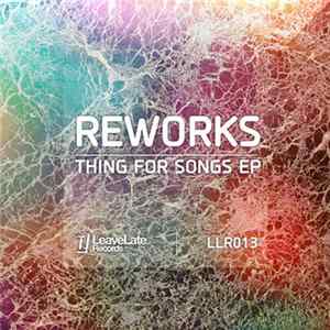 FLAC Reworks - Thing For Songs EP