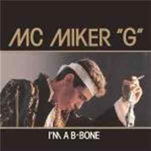 FLAC MC Miker "G" - I'm A B-Bone