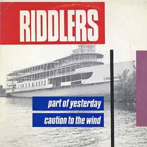 FLAC Riddlers - Part Of Yesterday / Caution To The Wind