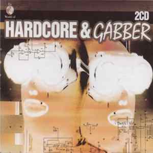 FLAC Various - The World Of Hardcore & Gabber