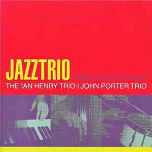 FLAC The Ian Henry Trio / John Porter Trio - Jazztrio From Apollo Sound