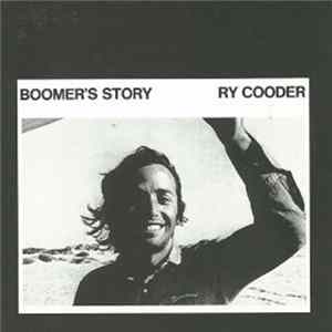 FLAC Ry Cooder - Boomer's Story