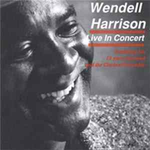 FLAC Wendell Harrison - Live In Concert: Featuring His 18 Piece Big Band And The Clarinet Ensemble