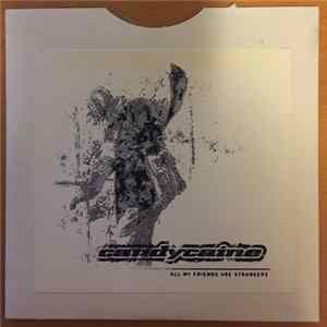 FLAC Candycaine - All My Friends Are Strangers