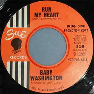 FLAC Baby Washington - Run My Heart / Your Fool