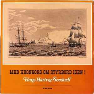 FLAC Hans Hartvig Seedorff - Med Kronborg Om Styrbord Igen!