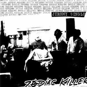 FLAC The Zodiac Killers - Jeremy Single