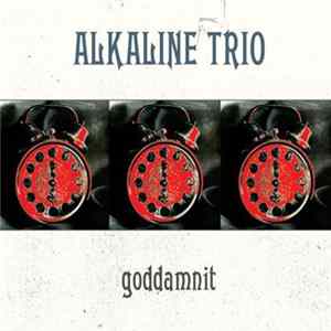 FLAC Alkaline Trio - Goddamnit