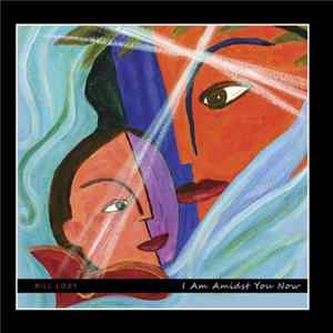 FLAC Bill Cody - I Am Amidst You Now
