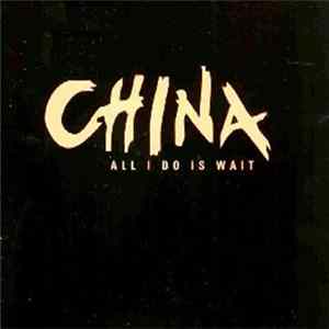 FLAC China - All I Do Is Wait