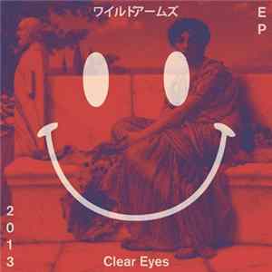 FLAC Wildarms - Clear Eyes EP