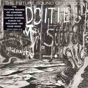 FLAC The Future Sound Of London - Dead Cities