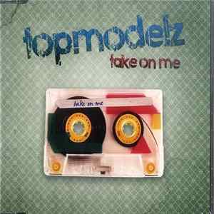 FLAC Topmodelz - Take On Me