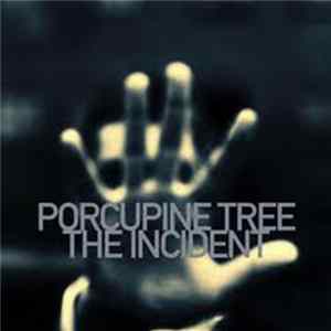 FLAC Porcupine Tree - The Incident