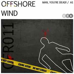 FLAC Offshore Wind - Man, You're Dead! / A1