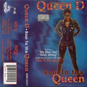 FLAC Queen D - Bow To Tha Queen