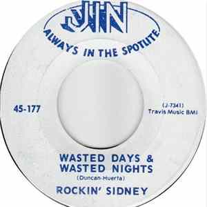 FLAC Rockin' Sidney - Wasted Days & Wasted Nites